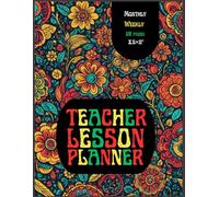 Teacher lesson Planner 2025-2026: Monthly & Weekly Organizer with Absence Chit 8.5x11 | 69 Pages: Academic Lesson Plans | Attendance & Absence Tracking | Perfect Back to School Gift