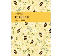 Teacher Lesson Planner 2026-2027 A5: Weekly and Monthly Class Organiser | A5 Lesson Plan, Grade and Record Book | 5 Lessons | Academic Year August 2026 - July 2027 | Bees & Daisy Flowers