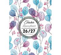 Teacher Lesson Planner 2026/2027: Academic Year Weekly and Monthly Class Organizer A4.