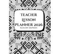 Teacher Lesson Planner 2026: A Complete Academic Organizer with Calendar, Lesson Plans, Attendance, Homework, Grade Tracker and Notes for Teachers