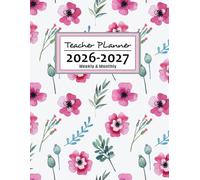 Teacher lesson planner 26-27: Monthly & Weekly Class Organizer | Large Lesson Plan and Record Book for Teachers | Academic Year Calendar (Aug 2026 - Jul 2027)
