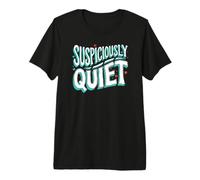 Teacher Librarian Suspiciously Quiet Bookworm Maglietta Premium