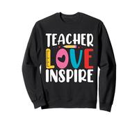 Teacher Love Inspire - Insegnante Motivazionale per Il Ritorno a Scuola Felpa