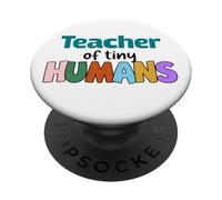 Teacher of Tiny Humans Cute Funny Educator Tees, bags, decor PopSockets PopGrip Adesivo