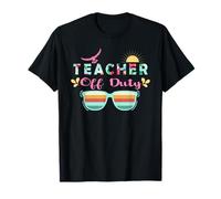 Teacher off Duty Teaching Funny School Teachers Maglietta