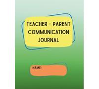 Teacher Parent Daily Communication Journal: Special Education Communication Log Between School and Families