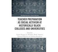 Teacher Preparation as Social Activism at Historically Black Colleges and Universities