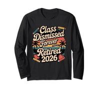 Teacher Retirement Shirts 2026 Funny Retired Teacher Maglia a Manica