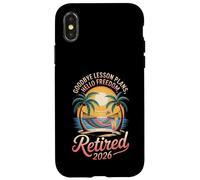 Teacher Retirement Shirts 2026 Goodbye Lesson Hello Freedom Custodia per iPhone X/XS