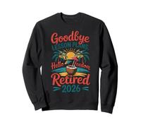 Teacher Retirement Shirts 2026 Goodbye Lesson Hello Freedom Felpa