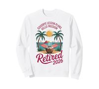 Teacher Retirement Shirts 2026 Goodbye Lesson Hello Freedom Felpa