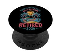 Teacher Retirement Shirts 2026 Goodbye Lesson Hello Freedom PopSockets PopGrip Adesivo