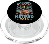 Teacher Retirement Shirts 2026 Goodbye Lesson Hello Freedom PopSockets PopGrip per MagSafe