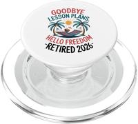 Teacher Retirement Shirts 2026 Goodbye Lesson Hello Freedom PopSockets PopGrip per MagSafe