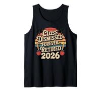 Teacher Retirement Shirts 2026 I Have No Class Retirement Canotta