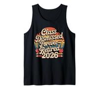 Teacher Retirement Shirts 2026 I Have No Class Retirement Canotta