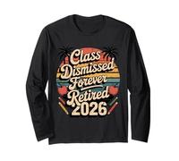 Teacher Retirement Shirts 2026 I Have No Class Retirement Maglia a Manica