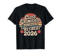 Teacher Retirement Shirts 2026 I Have No Class Retirement Maglietta