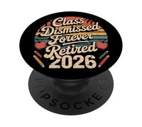 Teacher Retirement Shirts 2026 I Have No Class Retirement PopSockets PopGrip Adesivo