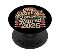 Teacher Retirement Shirts 2026 I Have No Class Retirement PopSockets PopGrip Adesivo