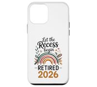Teacher Retirement Shirts 2026 Let The Recess Begin Retire Custodia per iPhone 12 mini