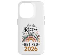 Teacher Retirement Shirts 2026 Let The Recess Begin Retire Custodia per iPhone 14 Pro