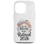 Teacher Retirement Shirts 2026Let The Recess Begin Retire Custodia per iPhone 13 Pro