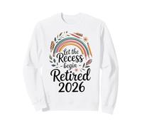 Teacher Retirement Shirts 2026Let The Recess Begin Retire Felpa