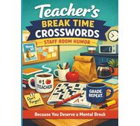 Teacher’s Break Time Crosswords: Staff Room Humor