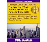 Teacher’s Guide and Textbook: Test Prep CASAS Reading STEPS Level C, Forms 625R and 626R
