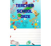 TEACHER SCHOOL DAZE