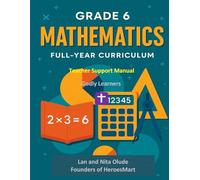 Teacher Support Manual Aligned to TEKS for Grade 6 Math: Includes pacing, TEKS alignment, STAAR prep, assessments, biblical integration, and more.