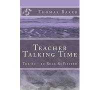 Teacher Talking Time: The 80 - 20 Rule ReVisited