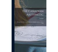 Teacher The Canadian Arithmetic [microform] (Tascabile)
