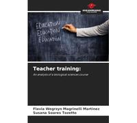 Teacher training:: An analysis of a biological sciences course