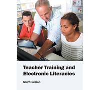 Teacher Training and Electronic Literacies (Copertina rigida)