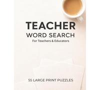 Teacher Word Search: Large Print Word Search Puzzles for Teachers with Classroom, Education & School-Themed Words | 8x10, 110 Pages | 50+ Relaxing Puzzles | Perfect Teacher Gift