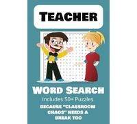 Teacher Word Search Puzzle Book: 50+ Fun & Relaxing Puzzles for Busy Educators - Great Gift for Teacher Appreciation, Holidays, or Downtime