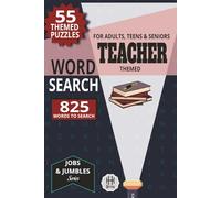 Teacher Word Search Puzzle Book: Teacher Themed Puzzles - 6x9 Inches - 112 Pages - 55 Puzzles - 825 Unique Words for Adults, Seniors and Teens