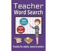 Teacher Word Search Puzzle Book: Word Search with Easy to Read Print about Teachers, School, Education and More | 6x9 inches, 110 pages | 50+ Puzzles ... Gifts for Vacations, Holidays & Free Times