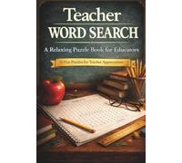 Teacher Word Search Puzzle: Word Search Puzzles for Educators, Classrooms, School Life and More | 6x9, 110 Pages | 50+ Puzzles | Teacher Appreciation Gift for Relaxation, Holidays and End of Year
