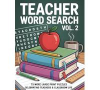 Teacher Word Search (Vol. 2): 75 More Large Print Puzzles Celebrating Teachers & Classroom Life