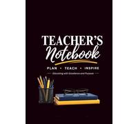 Teacher's Notebook: The Ultimate Organizer for Teachers