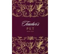 Teacher's Pet: Book one: 1
