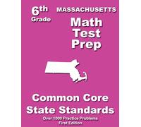 Teachers' Treas Massachusetts 6th Grade Math Test Prep: Common Core (Tascabile)
