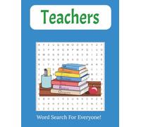 Teachers Word Search Book: 55-Fun and Educational Puzzles Celebrating the Teaching Profession | 8.5 x 11 inches, 112 pages |