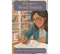 Teacher's Word Search Puzzle Book: Word Searches with Easy to Read Print about Teachers, School, Students and More| 6x9 inches, 110 pages | 50 + Puzzles… Gift Vacation, Holiday