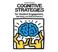 Teachfizz Educa Cognitive Strategies for Student Engagement, Well-Be (Tascabile)