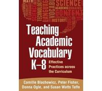 [(Teaching Academic Vocabulary, K-8: Effective Practices Across the Curriculum )] [Author: Camille Blachowicz] [Jun-2013]