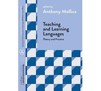 Teaching and Learning Languages. Theory and Practice
